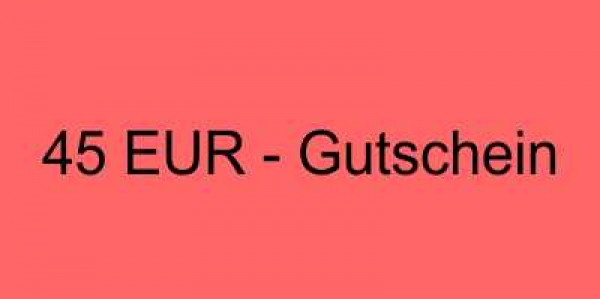 Gutschein im Wert von 45 EUR