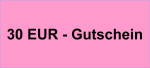 Gutschein im Wert von 30 EUR